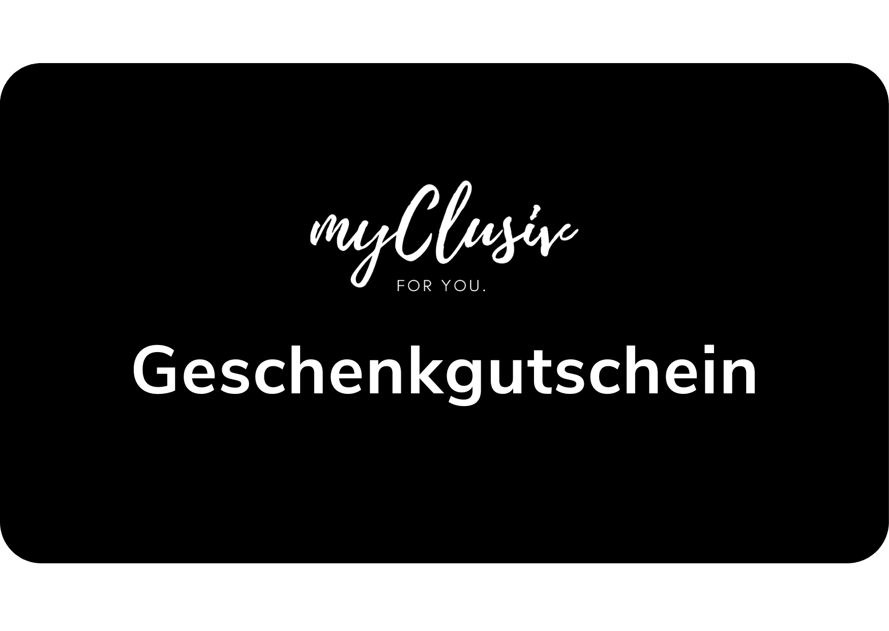 MYCLUSIV® - Gift voucher